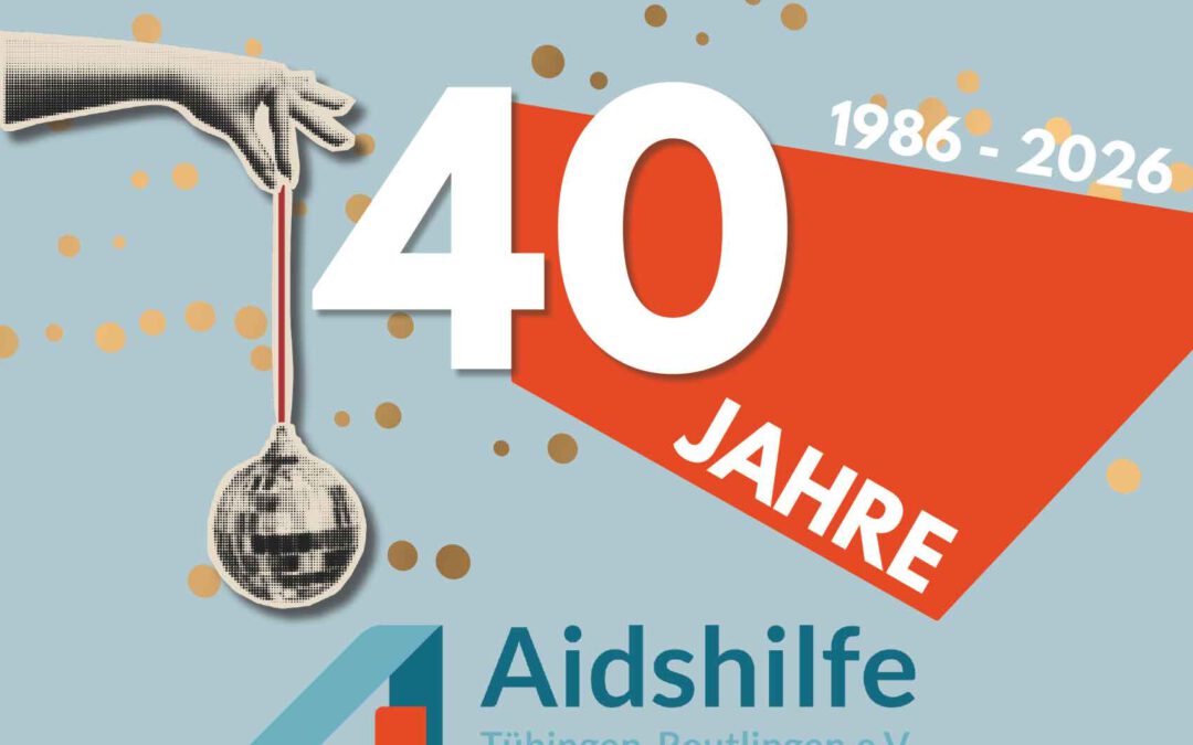 40 Jahre Aidshilfe Tübingen-Reutlingen